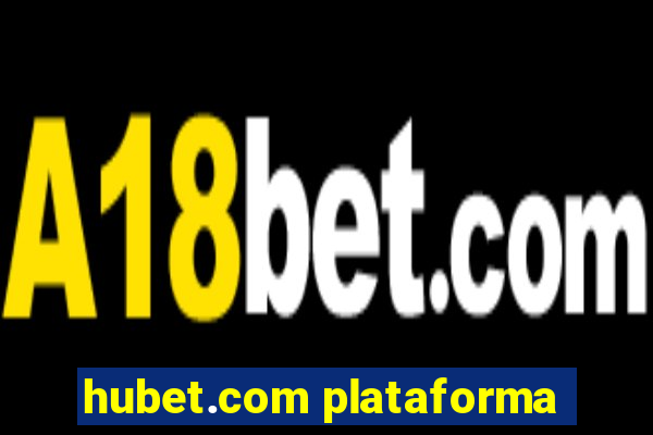 hubet.com plataforma